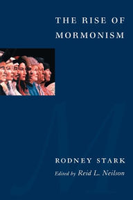 Title: The Rise of Mormonism, Author: Rodney Stark