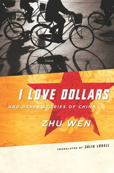 I Love Dollars and Other Stories of China