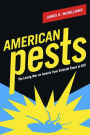 American Pests: The Losing War on Insects from Colonial Times to DDT