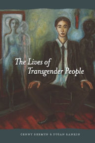 Title: The Lives of Transgender People, Author: Genny Beemyn 