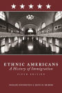 Ethnic Americans: A History of Immigration