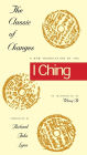 The Classic of Changes: A New Translation of the I Ching as Interpreted by Wang Bi