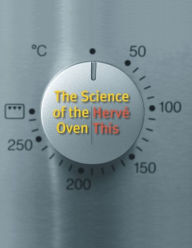 Title: The Science of the Oven, Author: Hervé This