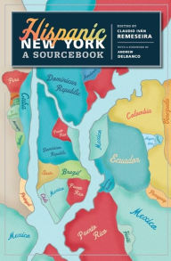 Title: Hispanic New York: A Sourcebook, Author: 