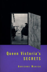 Title: Queen Victoria's Secrets, Author: Adrienne Munich