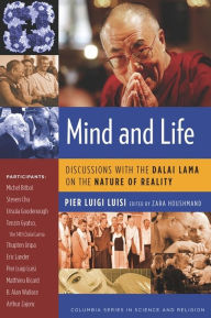 Title: Mind and Life: Discussions with the Dalai Lama on the Nature of Reality, Author: Pier Luigi Luisi