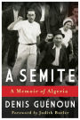 A Semite: A Memoir of Algeria