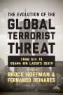 The Evolution of the Global Terrorist Threat: From 9/11 to Osama bin Laden's Death