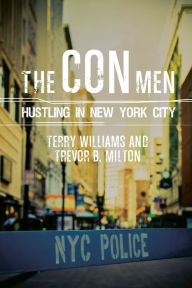 Title: The Con Men: Hustling in New York City, Author: Terry Williams