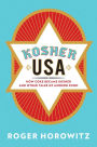 Kosher USA: How Coke Became Kosher and Other Tales of Modern Food