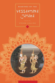 Title: Readings of the Vessantara Jataka, Author: Steven Collins