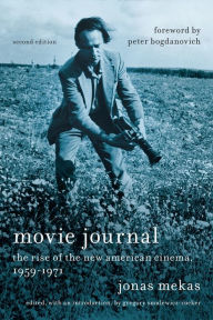 Title: Movie Journal: The Rise of the New American Cinema, 1959-1971, Author: Jonas Mekas