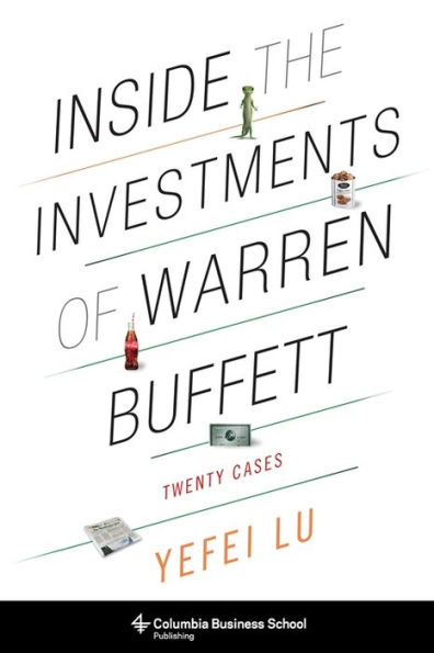 Inside the Investments of Warren Buffett: Twenty Cases