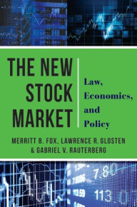 Title: The New Stock Market: Law, Economics, and Policy, Author: Merritt B. Fox