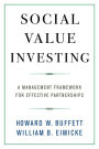 Social Value Investing: A Management Framework for Effective Partnerships