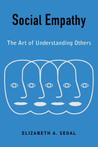 Title: Social Empathy: The Art of Understanding Others, Author: Elizabeth Segal
