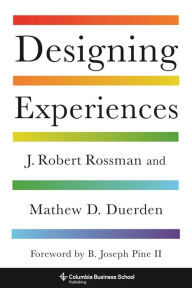 Title: Designing Experiences, Author: J. Robert Rossman Ph.D.
