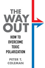 Ebook pdfs downloadThe Way Out: How to Overcome Toxic Polarization (English Edition)
