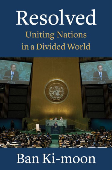 Resolved: Uniting Nations in a Divided World