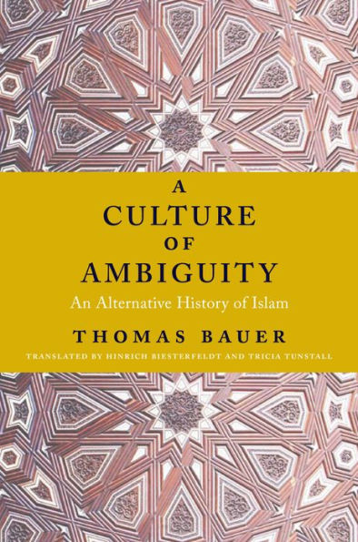 A Culture of Ambiguity: An Alternative History of Islam