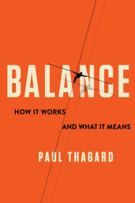 Title: Balance: How It Works and What It Means, Author: Paul Thagard
