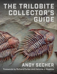 Title: The Trilobite Collector's Guide, Author: Andy Secher