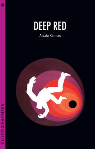 Title: Deep Red, Author: Alexia Kannas