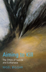 Title: Aiming to Kill, Author: Nigel Biggar