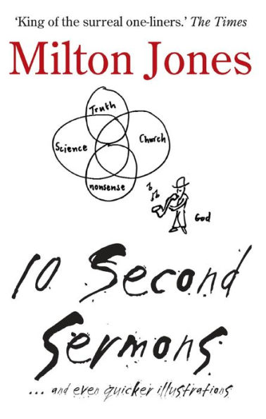 10 Second Sermons: . and even quicker illustrations