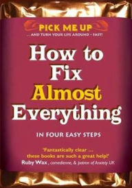 Title: How to Fix Almost Everything, Author: Chris Williams