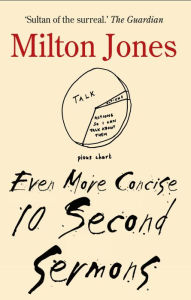 Title: Even More Concise Ten Second Sermons, Author: Milton Jones