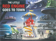 Title: The Little Red Engine Goes to Town, Author: Leslie Wood