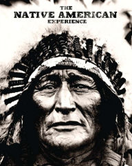 Title: The Native American Experience, Author: Jay Wertz