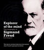 Explorer of the Mind: The Biography of Sigmund Freud