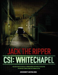 Title: Jack the Ripper: CSI: Whitechapel, Author: Paul Begg