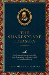 Title: Shakespeare Treasury, Author: Catherine M.S. Alexander