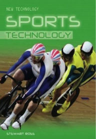 Title: Sports Technology, Author: Stewart Ross