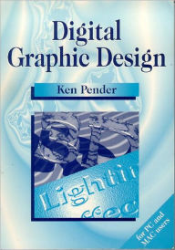 Title: Digital Graphic Design, Author: Ken Pender