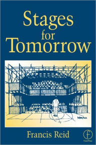Title: Stages for Tomorrow: Housing, funding and marketing live performances, Author: Francis Reid
