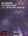 Network Technology for Digital Audio / Edition 1