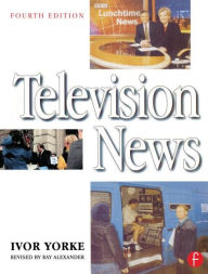 Title: Television News / Edition 4, Author: Ivor Yorke