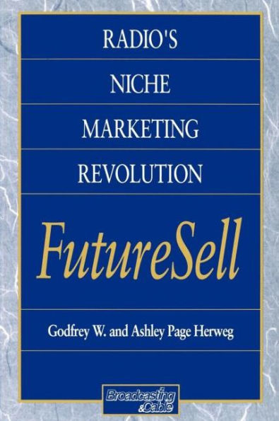Radios Niche Marketing Revolution FutureSell