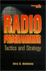 Radio Programming Tactics and Strategy / Edition 1