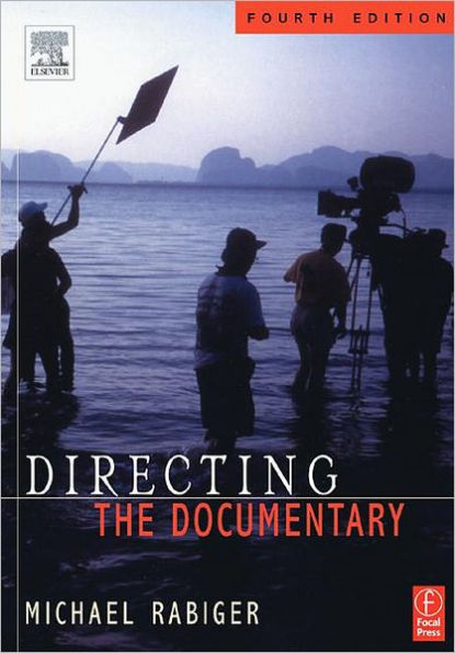 Directing the Documentary / Edition 4