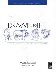 Title: Drawn to Life: 20 Golden Years of Disney Master Classes: Volume 2: The Walt Stanchfield Lectures, Author: Walt Stanchfield