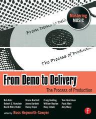 Title: From Demo to Delivery / Edition 1, Author: Russ Hepworth-Sawyer