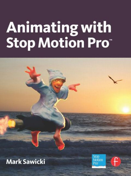 Animating with Stop Motion Pro / Edition 1