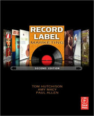 Title: Record Label Marketing / Edition 2, Author: Tom Hutchison