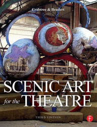 Title: Scenic Art for the Theatre / Edition 3, Author: Susan Crabtree