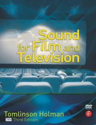 Title: Sound for Film and Television / Edition 3, Author: Tomlinson Holman